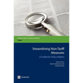 Streamlining Non-Tariff Measures: A Toolkit for Policy Makers - Paperback