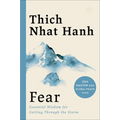 Fear: Essential Wisdom for Getting Through the Storm - Paperback