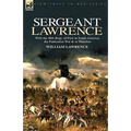 Sergeant Lawrence: With the 40th Regt. of Foot in South America, the Peninsular War & at Waterloo - Paperback