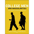 College Men and Masculinities: Theory, Research, and Implications for Practice - Paperback