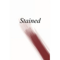 Stained: an anthology of writing about menstruation - Paperback