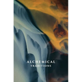 Alchemical Traditions: From Antiquity to the Avant-Garde - Paperback