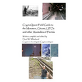 Cryptoquest Field Guide To The Monsters, Ghosts, UFOs And Other Anomalies Of Florida - Paperback