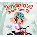 Tenacious Won't Give Up - Hardcover