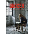 Broken: The Life and Times of Erik Daniels - Paperback