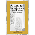AI in Modern Architecture and Design: Insights, Applications, New Openings - Hardcover