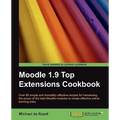 Moodle 1.9 Top Extensions Cookbook - Paperback