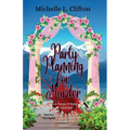Party Planning for Murder: A Taryn O'Kelly Mystery - Paperback