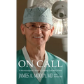 On Call: A Neurosurgeon's Story of Serving God and Others - Hardcover