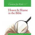 Context For Kids: Honor and Shame in the Bible - Paperback