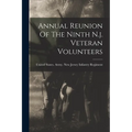 Annual Reunion Of The Ninth N.j. Veteran Volunteers - Paperback