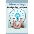 Advanced Logic Design Techniques - Paperback