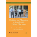 Mobility and Migration in Asian Pacific Higher Education - Paperback