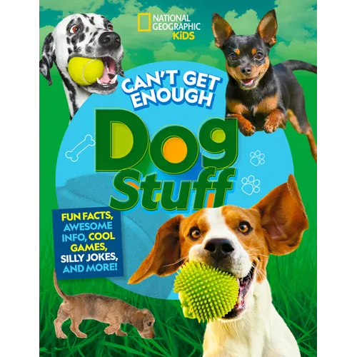 Can't Get Enough Dog Stuff: Fun Facts, Awesome Info, Cool Games, Silly Jokes, and More! - Paperback