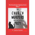 The Church Murders and the Cat's Prey: The Housekeeper Mystery Series, Book 3 - Paperback