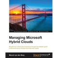 Managing Microsoft Hybrid Clouds - Paperback