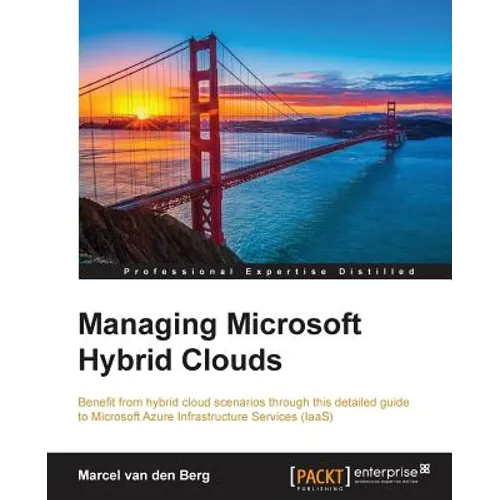 Managing Microsoft Hybrid Clouds - Paperback