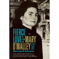 Fierce Love: The Life of Mary O'Malley - Paperback