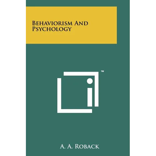 Behaviorism And Psychology - Paperback