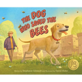 The Dog Who Saved the Bees - Hardcover