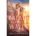 The Breath Between Waves - Paperback