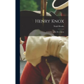 Henry Knox: A Soldier of the Revolution - Hardcover