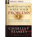How to Let God Solve Your Problems: 12 Keys to Finding Clear Guidance in Life's Trials - Paperback