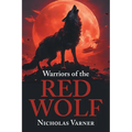 Warriors of the Red Wolf - Paperback