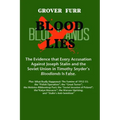 Blood Lies: The Evidence That Every Accusation Against Joseph Stalin and the Soviet Union in Timothy Snyder's Bloodlands Is False - Paperback