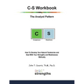 C-S Workbook: The Analyst Pattern: How To Develop Your Natural Tendencies and Deal With Your Strengths and Weaknesses Biblically - Paperback