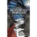 Beyond The Iron Gate - Paperback