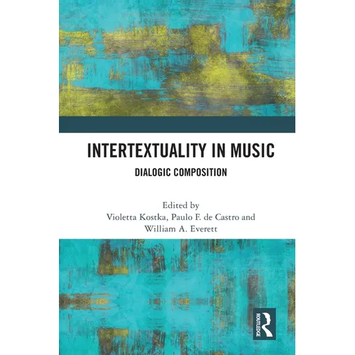 Intertextuality in Music: Dialogic Composition - Paperback