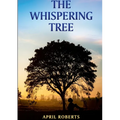 The Whispering Tree - Paperback