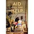 Aid and the Help: International Development and the Transnational Extraction of Care - Hardcover