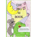 The Big M Book: Part of The Big A-B-C Book series - Paperback