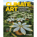 Climate Art: Powering Island Communities in the 21st Century. Land Art Generator Initiative: Fiji - Hardcover