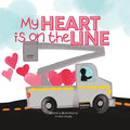 My Heart is On the Line: Linekid Book about the Linelife and their Lineman Dad. - Paperback