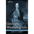 George Washington: Life in America One Hundred Years Ago - Paperback