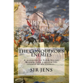The Conqueror's Enemies: A biography of Fatih Sultan Mehmed told through the stories of his enemies. - Paperback