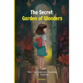 The Secret Garden of Wonders: The Quest to Break the Curse and Find True Courage - Paperback
