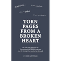 Torn Pages From A Broken Heart - Paperback