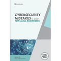 Cybersecurity Mistakes for SMBs to avoid: Cybersecurity Mistakes for smbs to avoid - Paperback