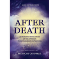 After Death: 12 Profound Revelations of the Afterlife - Paperback