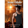 Jeremy Chikalto and the Demon Trace - Paperback