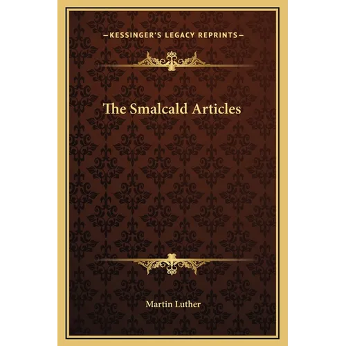 The Smalcald Articles - Hardcover