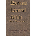 Berean Literal Bible New Testament - Paperback