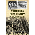 Virginia POW Camps in World War II - Paperback