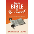 From Bible to Buzzword, How Torah Portions Shaped Common English Words - Paperback
