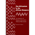 Pan Africanism in the African Diaspora: An Analysis of Modern Afrocentric Political Movements (Revised) - Paperback