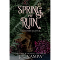 Spring of Ruin - Hardcover